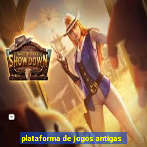 plataforma de jogos antigas